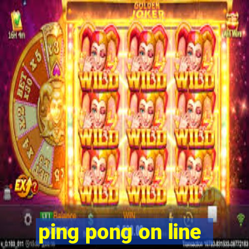 ping pong on line